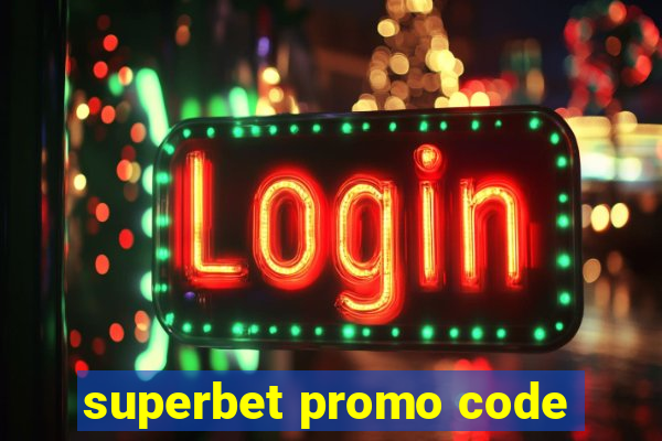 superbet promo code